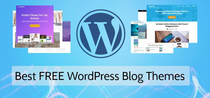 20 Best FREE WordPress Blog Themes in 2019