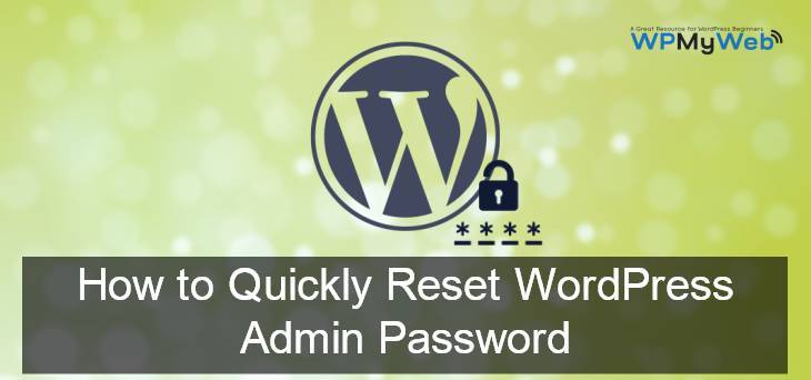How to Reset WordPress Admin Password (3 Easy Ways)