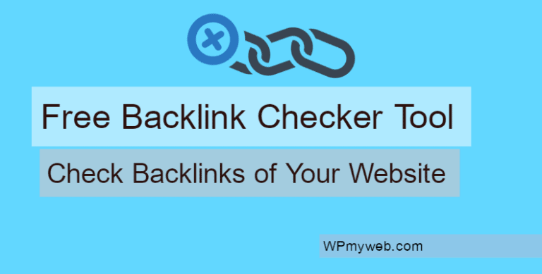 Free Backlink Checker Tool | Check Backlinks of Your Website – WPMyWeb