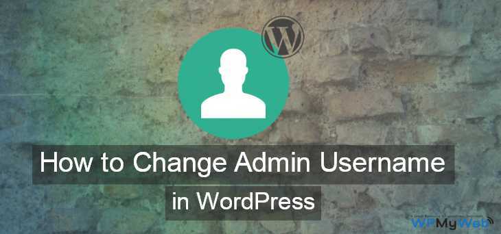How to Easily Change WordPress Admin Username