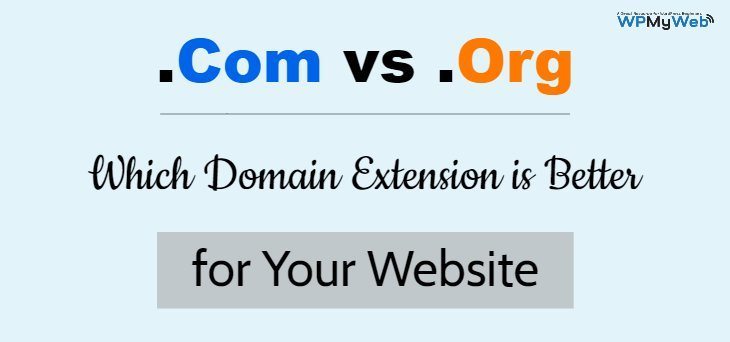 .Org vs .Com – Which Domain Extension Should You Choose?