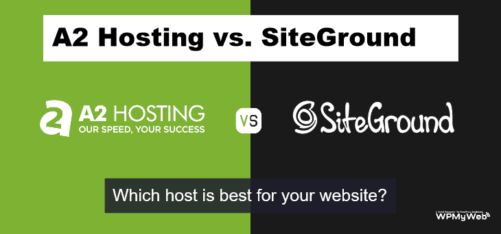 A2 Hosting vs SiteGround 2022 – Who Wins after 10 Tests?