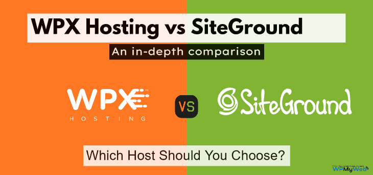 WPX Hosting vs SiteGround: Which Host is Better in 2022?