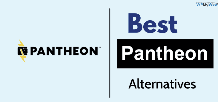 7 Best Pantheon Alternatives for Hosting Your WordPress Blogs