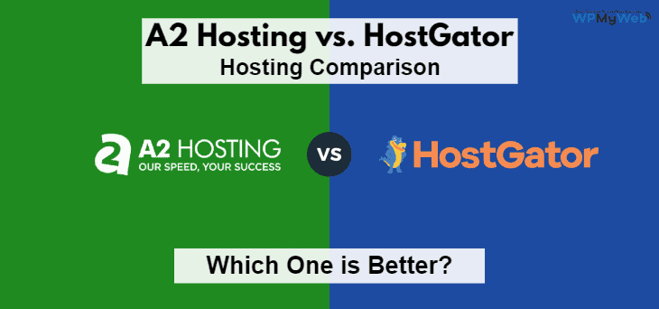 A2 Hosting vs HostGator: Side by Side Comparison (9+ Tests)