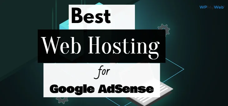 Best Web Hosting for Google AdSense