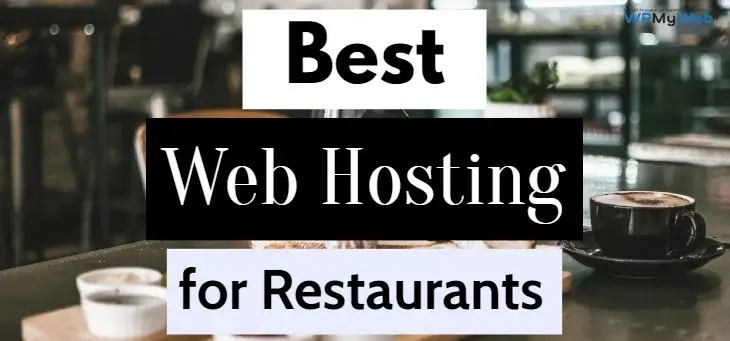 7 Best Web Hosting for Restaurants (Side-by-Side Comparison)