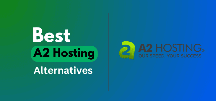 Best A2 Hosting Alternatives