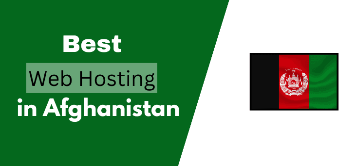 11 Best Web Hosting in Afghanistan in 2023 [Starts at $1/mo]